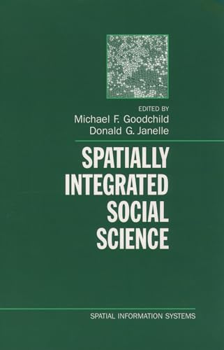 Imagen de archivo de Spatially Integrated Social Science (Spatial Information Systems) a la venta por HPB-Red