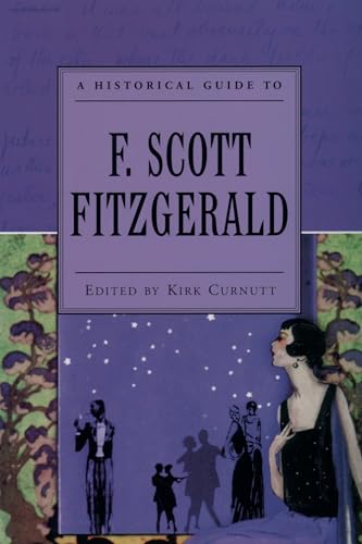 Stock image for A Historical Guide to F. Scott Fitzgerald (Historical Guides to American Authors) for sale by SecondSale