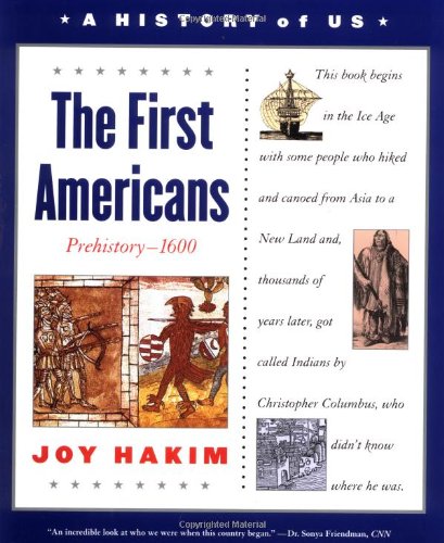 Beispielbild fr The First Americans, Third Edition: Prehistory-1600 (A History of US, Book 1) (A History of US, 1) zum Verkauf von Wonder Book