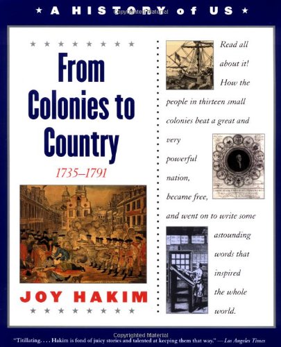 Beispielbild fr A History of US: Book 3: From Colonies to Country 1735-1791 (A History of US, 3) zum Verkauf von Wonder Book