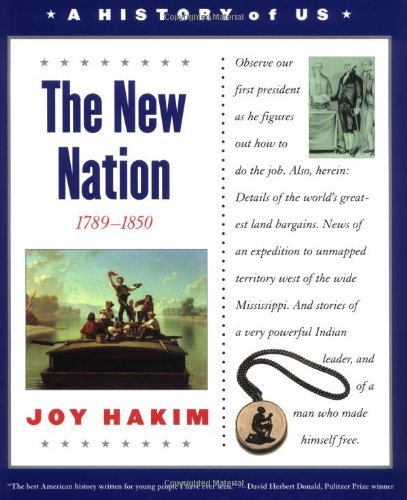 The New Nation (History of Us) Vol. 4 (9780195153262) by Hakim, Joy