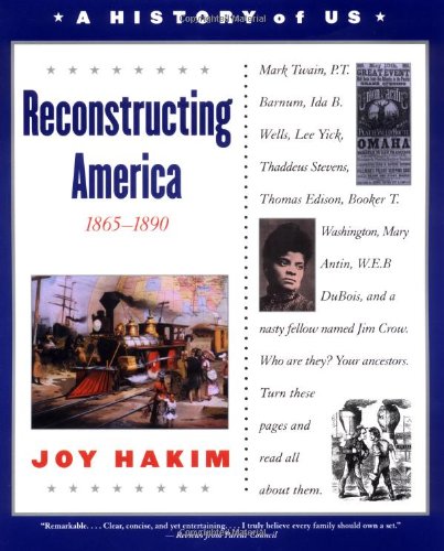 Imagen de archivo de A History of US: Book 7: Reconstructing America 1865-1890 a la venta por SecondSale