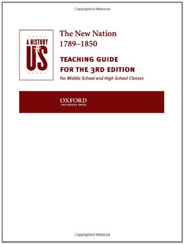 Beispielbild fr A History of US: Book 4: The New Nation 1789-1850 Teaching Guide (A History of US, 4) zum Verkauf von dsmbooks