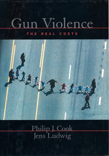 9780195153842: Gun Violence: The Real Costs