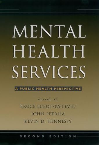 Imagen de archivo de Mental Health Services: A Public Health Perspective a la venta por Ergodebooks