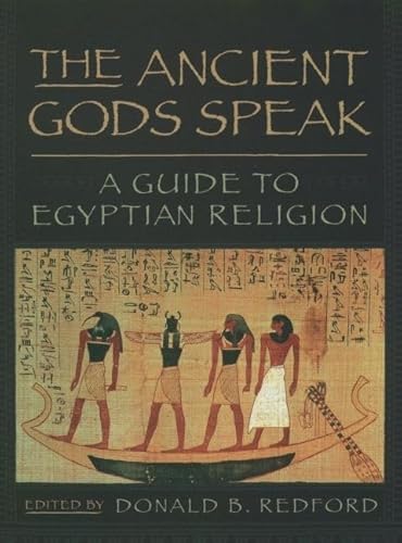 Beispielbild fr The Ancient Gods Speak : A Guide to Egyptian Religion zum Verkauf von Better World Books