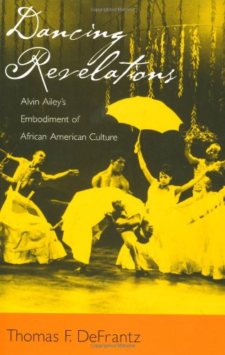 Dancing Revelations Alvin Ailey's Embodiment of African American Culture