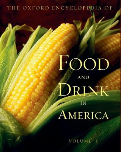 Beispielbild fr The Oxford Encyclopedia of Food and Drink in America zum Verkauf von Better World Books