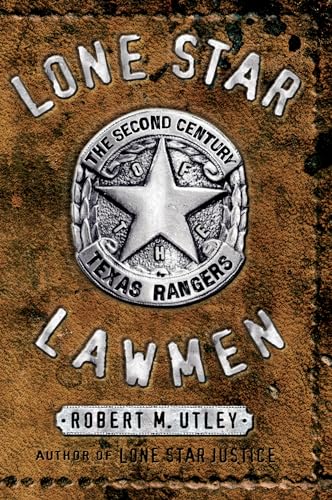 9780195154443: Lone Star Lawmen: The Second Century of the Texas Rangers