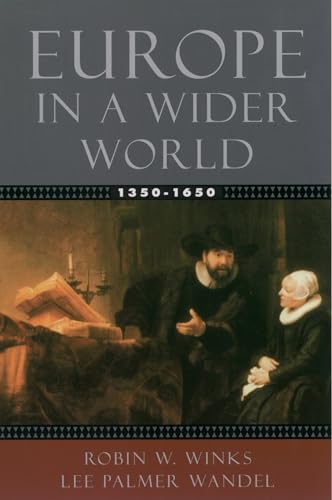 Imagen de archivo de Europe in a Wider World, 1350-1650 a la venta por Your Online Bookstore