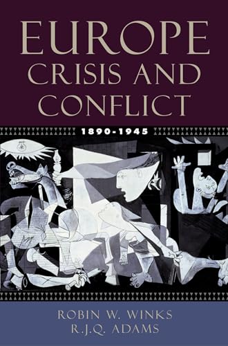 Imagen de archivo de Europe, 1890-1945: Crisis and Conflict a la venta por BooksRun