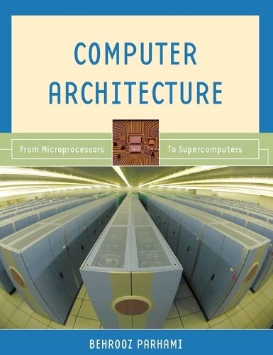 Beispielbild fr Computer Architecture: From Microprocessors to Supercomputers (The ^AOxford Series in Electrical and Computer Engineering) zum Verkauf von Zoom Books Company