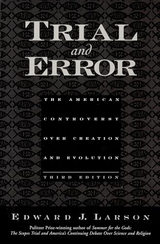 Beispielbild fr Trial and Error : The American Controversy over Creation and Evolution zum Verkauf von Better World Books