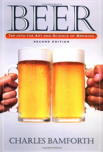 Beispielbild fr Beer : Tap into the Art and Science of Brewing zum Verkauf von Better World Books