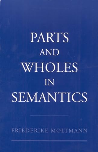 Stock image for PARTS AND WHOLES IN SEMANTICS for sale by Universal Store