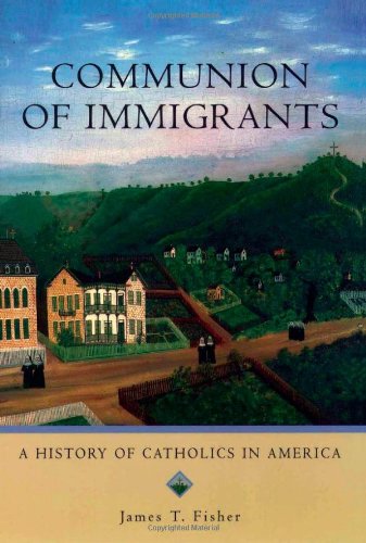 9780195154962: Communion of Immigrants: A History of Catholics in America (Religion in American Life)