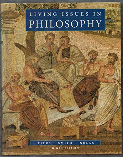 Living Issues in Philosophy, Ninth Edition (9780195155099) by Titus, Harold; Marilyn Smith; Richard Nolan
