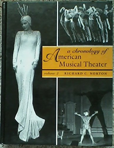 9780195155662: A CHRONOLOGY OF AMERICAN MUSICAL THEATER (VOLUME 2) 1912-1952