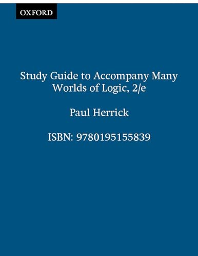 Stock image for Study Guide to Accompany Many Worlds of Logic, 2/e for sale by medimops
