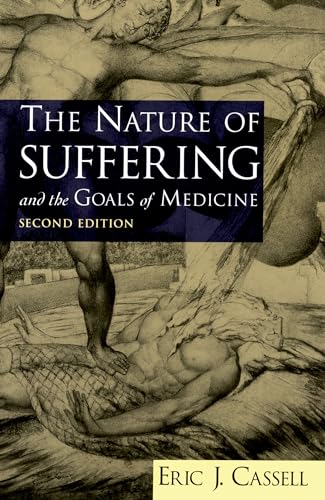 Beispielbild fr The Nature of Suffering and the Goals of Medicine zum Verkauf von Better World Books