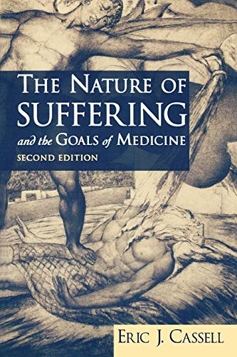 Imagen de archivo de The Nature of Suffering and the Goals of Medicine a la venta por Better World Books