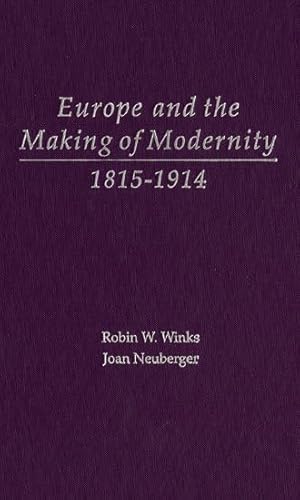 Stock image for Europe and the Making of Modernity: 1815-1914 for sale by dsmbooks