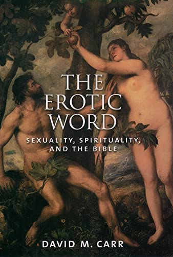 9780195156522: The Erotic Word: Sexuality, Spirituality, and the Bible