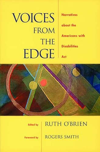 Stock image for Voices from the Edge : Narratives about the Americans with Disabilities Act for sale by Better World Books