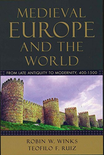 Beispielbild fr Medieval Europe and the World: From Late Antiquity to Modernity, 400-1500 zum Verkauf von Bank of Books