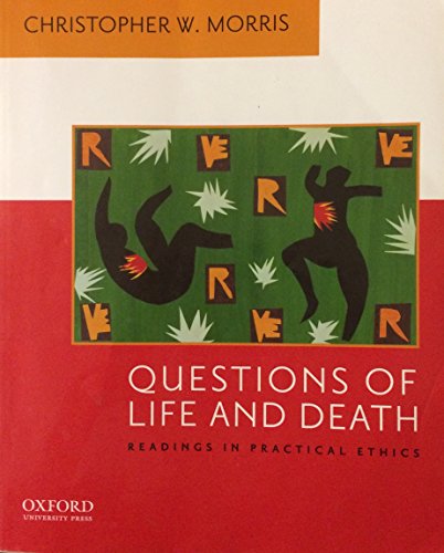 Stock image for Questions of Life and Death: Readings in Practical Ethics for sale by SecondSale