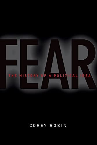 Beispielbild fr Fear : The History of a Political Idea zum Verkauf von Better World Books