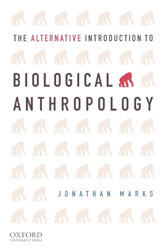 9780195157031: The Alternative Introduction to Biological Anthropology