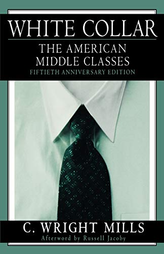 Stock image for White Collar: The American Middle Classes for sale by SecondSale
