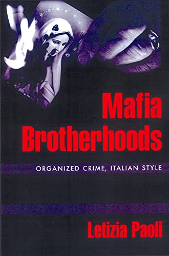 9780195157246: Mafia Brotherhoods: Organized Crime, Italian Style (Studies in Crime and Public Policy)