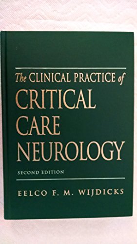 Beispielbild fr The Clinical Practice of Critical Care Neurology zum Verkauf von Phatpocket Limited