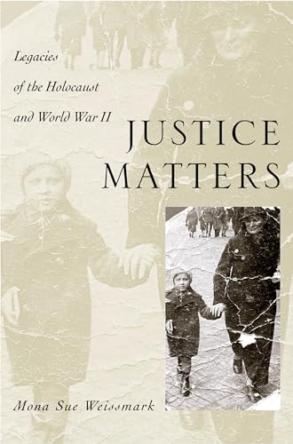 Stock image for Justice Matters : Legacies of the Holocaust and World War II for sale by Better World Books: West