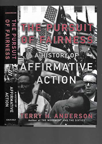 Stock image for The Pursuit of Fairness: A History of Affirmative Action for sale by Pro Quo Books