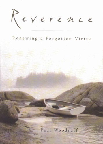 Beispielbild fr Reverence: Renewing a Forgotten Virtue zum Verkauf von SecondSale