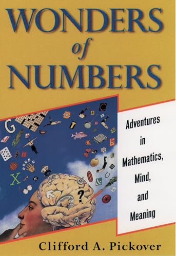 Beispielbild fr Wonders of Numbers: Adventures in Mathematics, Mind, and Meaning zum Verkauf von Wonder Book