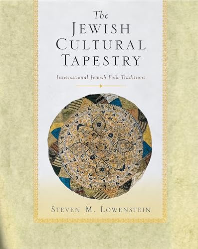 Beispielbild fr The Jewish Cultural Tapestry: International Jewish Folk Traditions zum Verkauf von Books From California