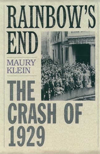 Stock image for Rainbow's End: The Crash of 1929 for sale by BookHolders
