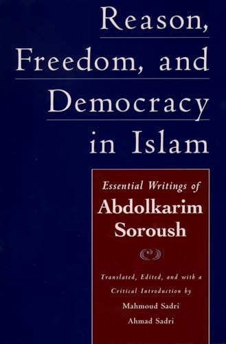 Imagen de archivo de Reason, Freedom, and Democracy in Islam: Essential Writings of Abdolkarim Soroush a la venta por SecondSale