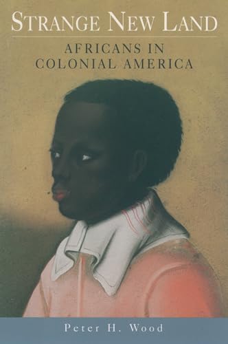 Stock image for Strange New Land: Africans in Colonial America for sale by Goodwill of Colorado