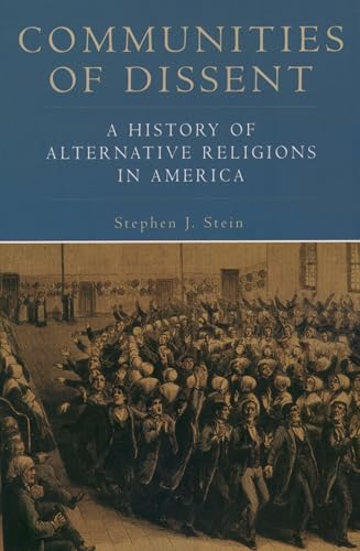 Beispielbild fr Communities of Dissent: A History of Alternative Religions in America (Religion in American Life) zum Verkauf von More Than Words