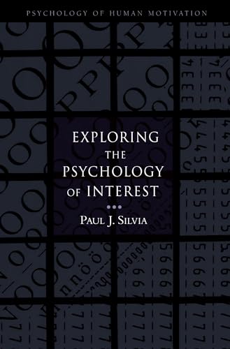 Beispielbild fr Exploring the Psychology of Interest (Psychology of Human Motivation) zum Verkauf von WorldofBooks