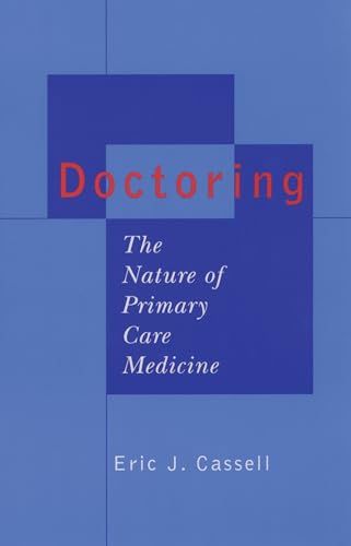 Beispielbild fr Doctoring : The Nature of Primary Care Medicine zum Verkauf von Better World Books