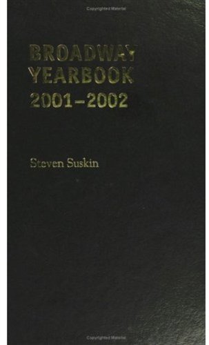 Beispielbild fr Broadway Yearbook 2001-2002: A Relevant and Irreverent Record zum Verkauf von Midtown Scholar Bookstore