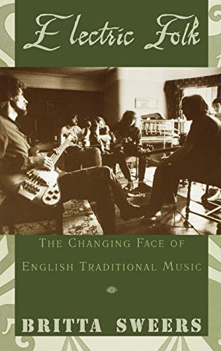 9780195158786: Electric Folk: The Changing Face of English Traditional Music