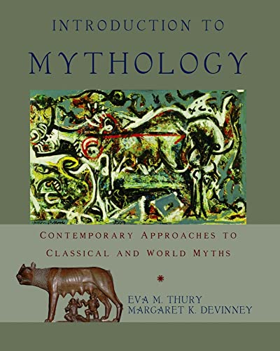 9780195158892: Introduction to Mythology: Contemporary Approaches To Classical and World Myths