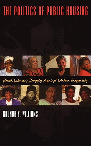 Stock image for The Politics of Public Housing: Black Women's Struggles Against Urban Inequality (Transgressing Boundaries) for sale by HPB-Red